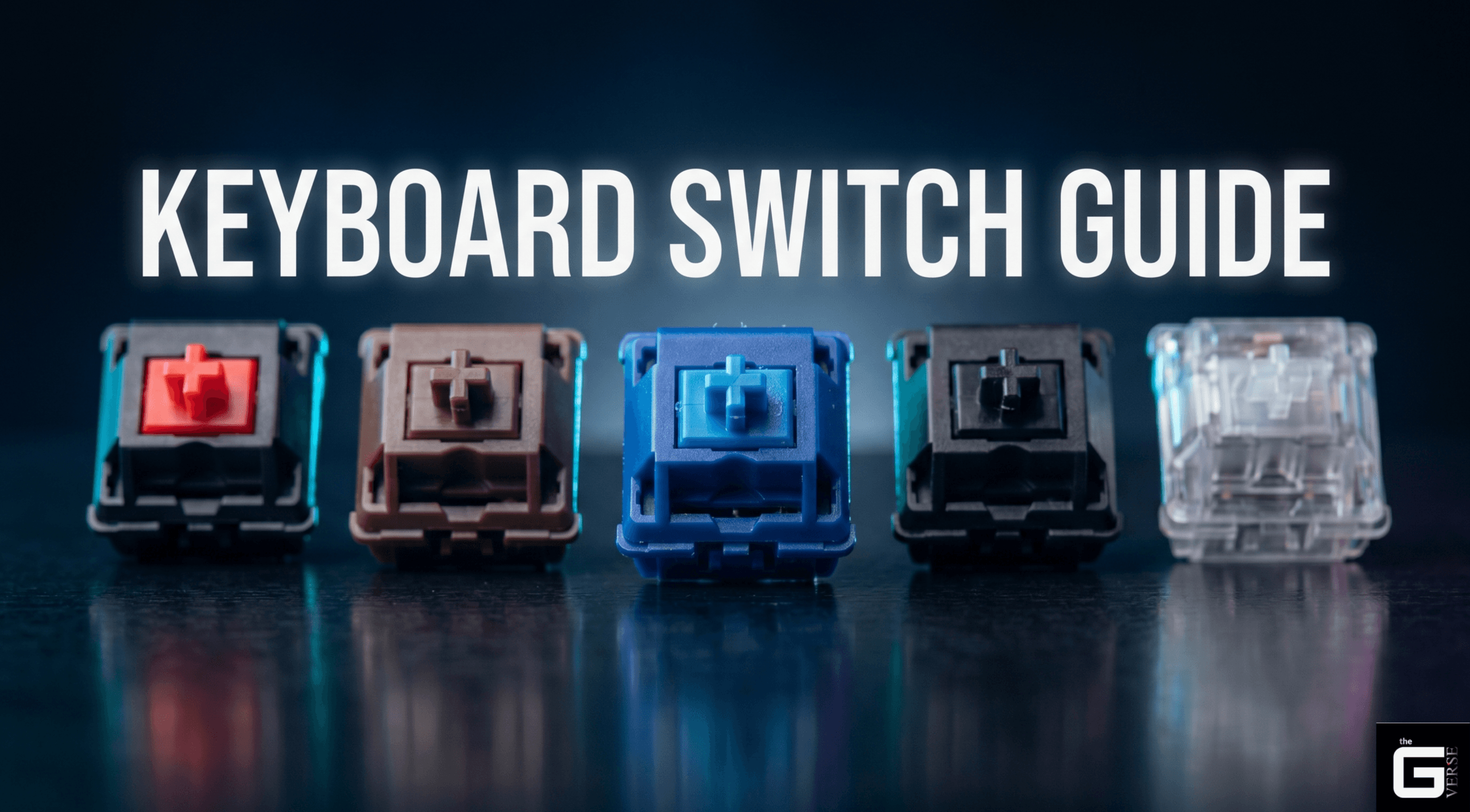 Keyboard Switch Guide Types Explained