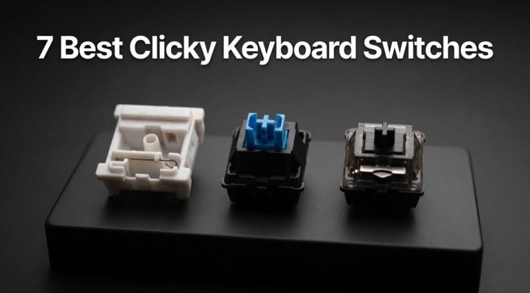 Best Clicky Keyboard Switches